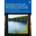 Promoting Activity and Participation in Individuals with Serious Mental Illness: The Action Over Inertia Approach