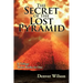 The Secret of the Lost Pyramid