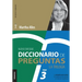 Diccionario de Preguntas. La Trilogía. VOL 3: Las preguntas para evaluar las competencias más utilizadas en Gestión por competencias