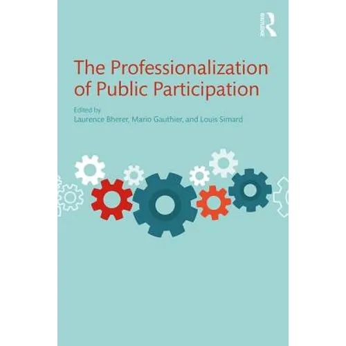 The Professionalization of Public Participation