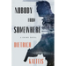 Nobody from Somewhere: A Crime Novel