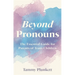 Beyond Pronouns: The Essential Guide for Parents of Trans Children