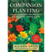 Companion Planting: Organic Gardening Tips and Tricks for Healthier, Happier Plants