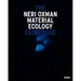 Neri Oxman: Material Ecology