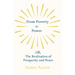 From Poverty to Power - OR, The Realization of Prosperity and Peace