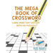 The Mega Book of Crossword Large Print Easy Edition (with 100 puzzles!)