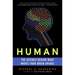 Human: The Science Behind What Makes Your Brain Unique