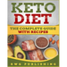 Keto Diet: The Complete Guide with Recipes