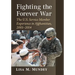 Fighting the Forever War: The U.S. Service Member Experience in Afghanistan, 2001-2014