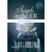 Angels in the Er Volume 2: Volume 2