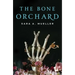 The Bone Orchard