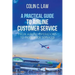 A Practical Guide to Airline Customer Service: From Airline Operations to Passenger Services