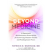 Beyond Medicine: A Physician's Revolutionary Prescription for Achieving Absolute Health and Finding Inner Peace