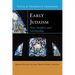 Early Judaism: New Insights and Scholarship