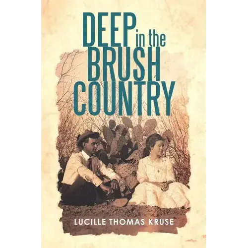 Deep in the Brush Country