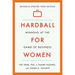 Hardball for Women: Winning at the Game of Business