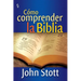 Cómo Comprender La Biblia