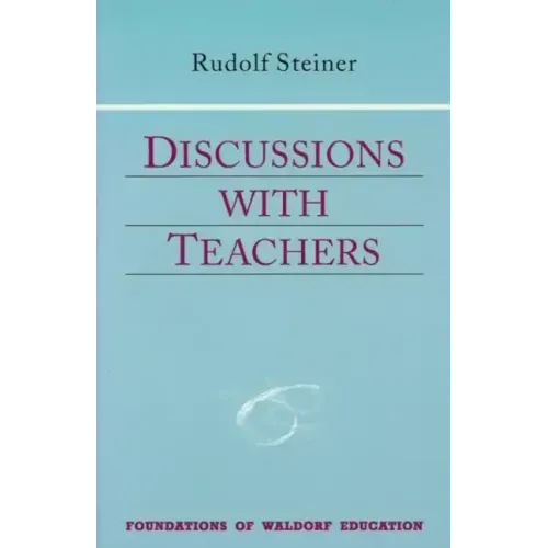 Discussions with Teachers: (Cw 295) Volume 3