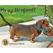 My Pal Stroganoff: A Doxie's Tail
