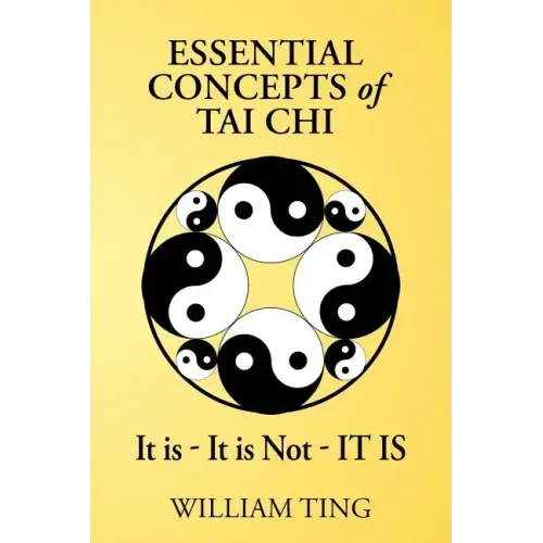Essential Concepts of Tai Chi