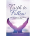 Faith to Follow: The Journey of Becoming a Pastor's Wife