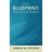 The Blueprint: Project Planner