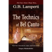 The Technics of Bel Canto (1905): Bel Canto Masters Study Series