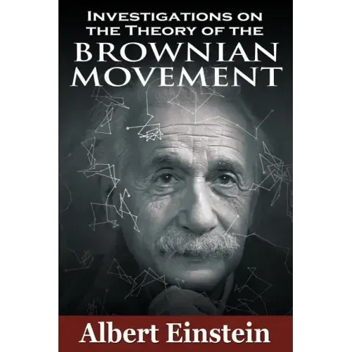 Investigations on the Theory of the Brownian Movement