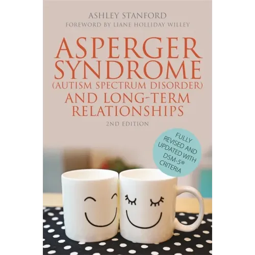 Asperger Syndrome (Autism Spectrum Disorder) and Long-Term Relationships