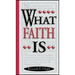 What Faith Is