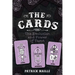 The Cards: The Evolution and Power of Tarot