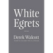White Egrets: Poems