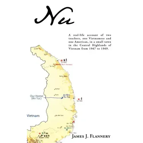 Nu: A real-life account of two teachers, one Vietnamese and one American, in a small town in the Central Highlands of Vietnam from 1967 to 1969.