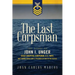 The Last Corpsman: The Story of John I. Unger, Chief Hospital Corpsman, U.S. Navy, and Former World War II Prisoner of War in the Pacific