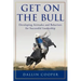 Get on the Bull: Developing Attitudes and Behaviors for Successful Leadership