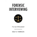 Forensic Interviewing: For Law Enforcement