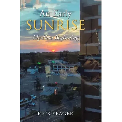 An Early Sunrise: My New Beginning