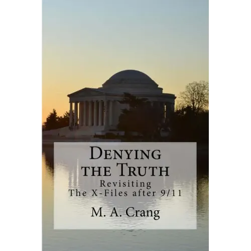 Denying the Truth: Revisiting The X-Files after 9/11