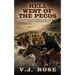 Hell West of the Pecos: A Classic Western