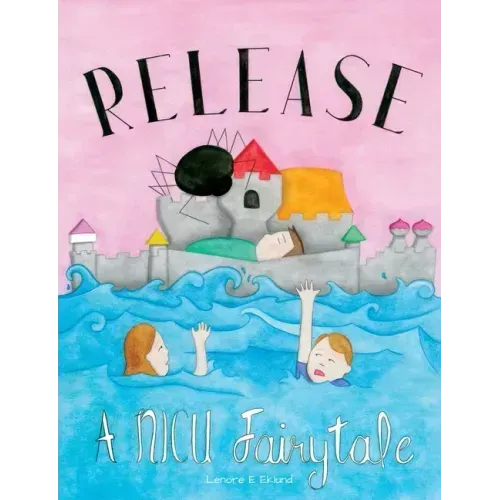 Release: A NICU Fairytale