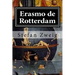 Erasmo de Rotterdam: Triunfo y tragedia de un humanista