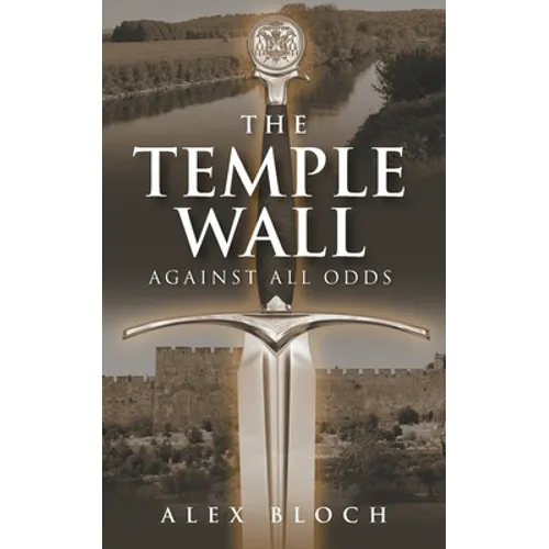 The Temple Wall: Against All Odds