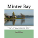 Minter Bay: Land, Lore, Loss, and Lucre in the South Salish Sea