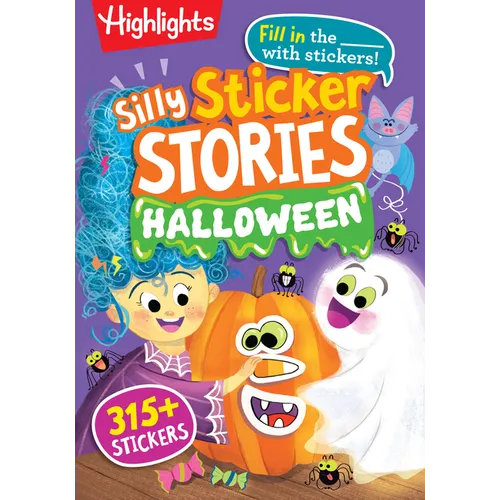 Silly Sticker Stories: Halloween: A, Fill-In-The-Blank Halloween Kids Book Packed with Over 315 Halloween Stickers, Stories and Hidden Pictures Puzzle