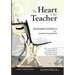 The Heart Is the Teacher