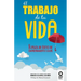 El trabajo de tu vida