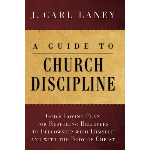 A Guide to Church Discipline