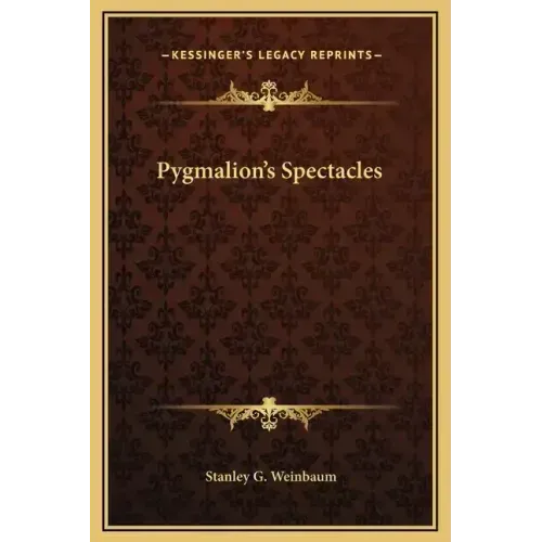 Pygmalion's Spectacles