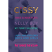Cissy: Three Gender Plays: Nelly Boy, My Funny Valentine, and Ladies and Gentlemen, Boys and Girls