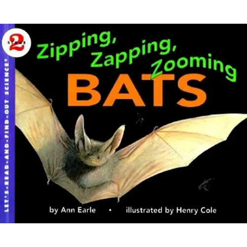 Zipping, Zapping, Zooming Bats